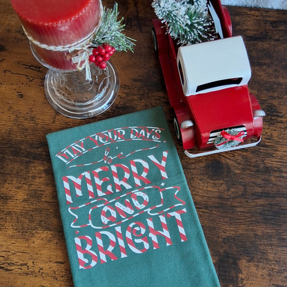 May Your Days Be Merry & Bright – Christmas Kitchen Towel