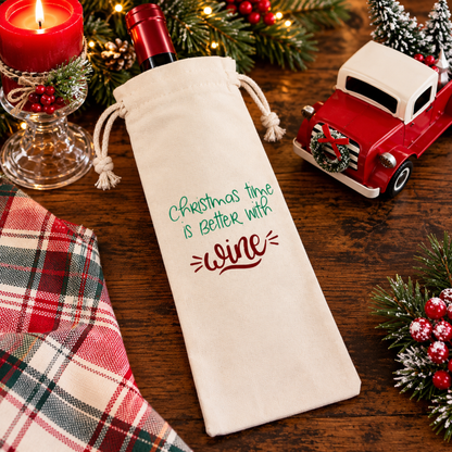 Christmas Time Is Better With Wine – Holiday Wine Bag
