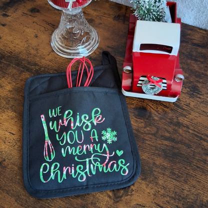 Christmas Potholder – Holiday Kitchen Gift | We Whisk You a Merry Christmas