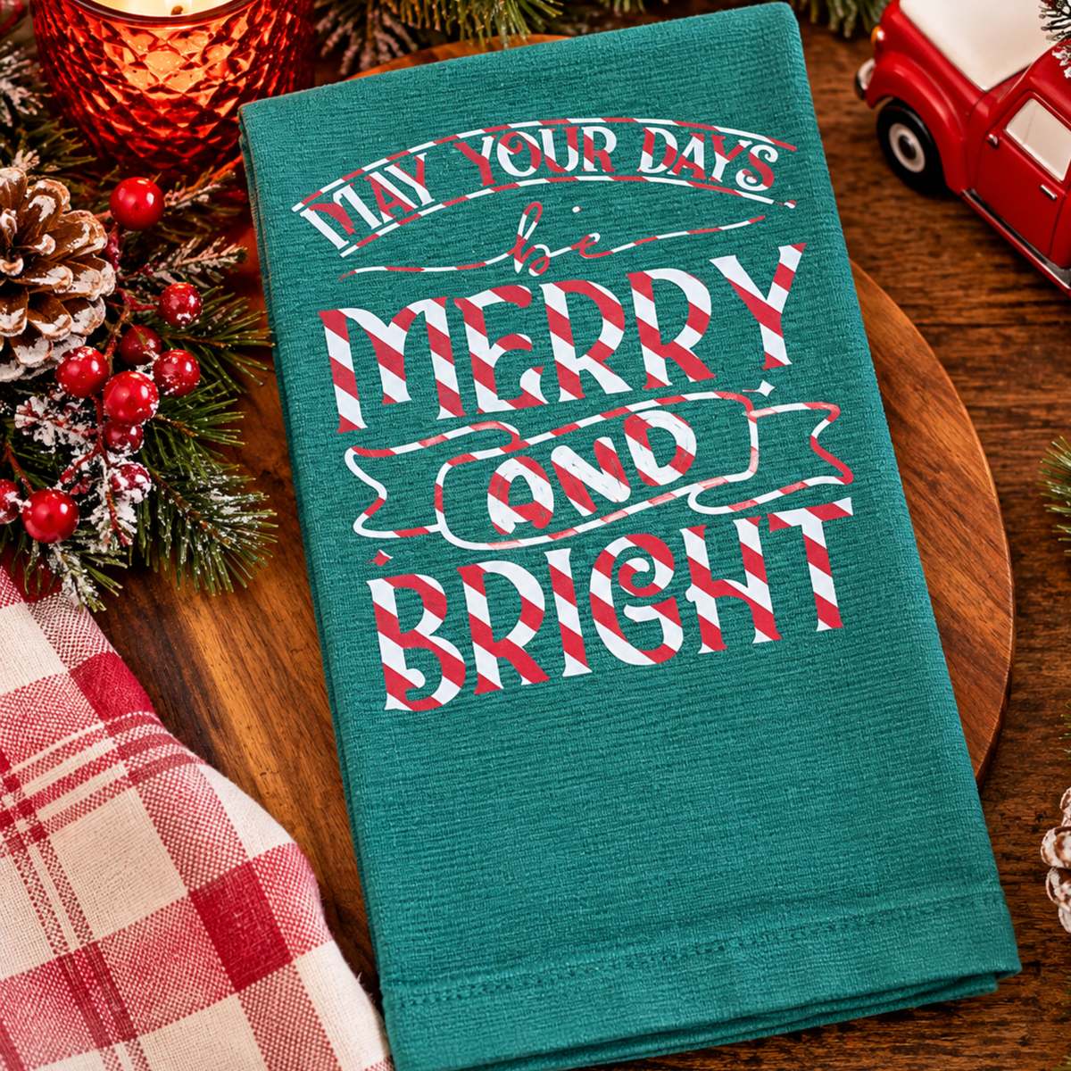 May Your Days Be Merry & Bright – Christmas Kitchen Towel